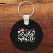 Most Likely To Fart On Santa's Lap Funny Christmas Sleutelhanger (Voorkant)