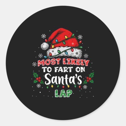 Most Likely To Fart On Santa's Lap Funny Hat Light Ronde Sticker (Voorkant)