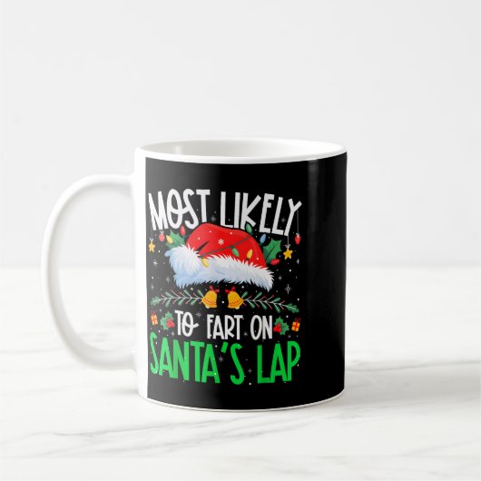 Most Likely To Fart On Santa's Lap Funny Matching Koffiemok (Links)