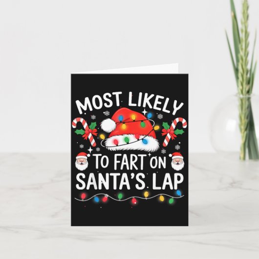 Most Likely To Fart On Santa's Lap Matching Family Kaart (Voorkant)