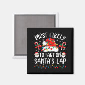 Most Likely To Fart On Santa's Lap Matching Family Magneet (Voorkant / Achterkant)