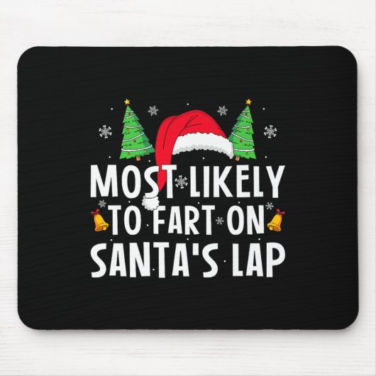 Most Likely To Fart On Santa's Lap Matching Family Muismat (Voorkant)