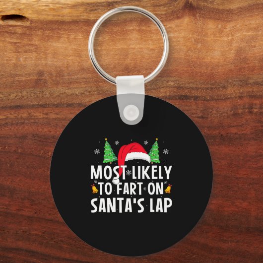 Most Likely To Fart On Santa's Lap Matching Family Sleutelhanger (Voorkant)