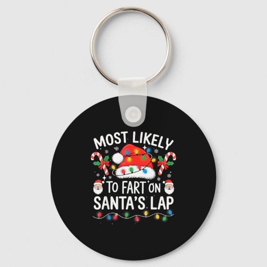 Most Likely To Fart On Santa's Lap Matching Family Sleutelhanger (Voorkant)