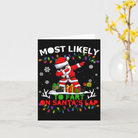 Most Likely To Fart On Santa's Lap Ugly Christmas  Kaart (Gele Bloem)