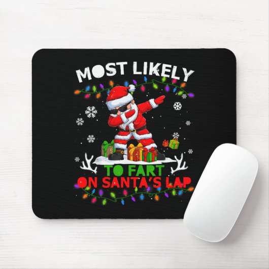Most Likely To Fart On Santa's Lap Ugly Christmas Muismat (Met muis)
