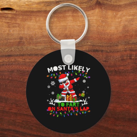 Most Likely To Fart On Santa's Lap Ugly Christmas Sleutelhanger (Voorkant)