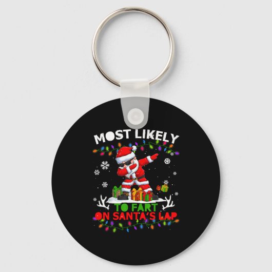 Most Likely To Fart On Santa's Lap Ugly Christmas  Sleutelhanger (Voorkant)