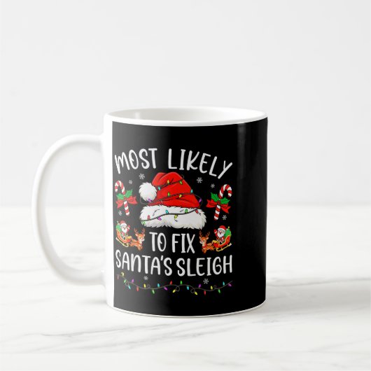 Most Likely To Fix Santa Sleigh Family Matching Ch Koffiemok (Links)