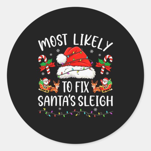 Most Likely To Fix Santa Sleigh Family Matching Ch Ronde Sticker (Voorkant)