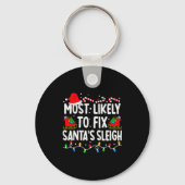 Most Likely To Fix Santa Sleigh Family Matching Ch Sleutelhanger (Voorkant)