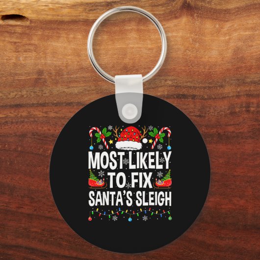 Most Likely To Fix Santa Sleigh Family Matching Ch Sleutelhanger (Voorkant)