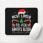 Most Likely To Fix Santa Sleigh Xmas Family Matchi Muismat (Met muis)