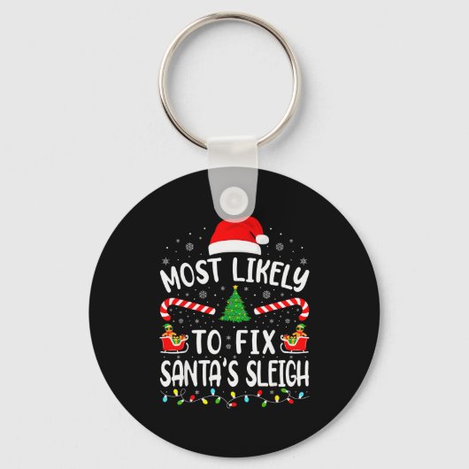 Most Likely To Fix Santa Sleigh Xmas Family Matchi Sleutelhanger (Voorkant)