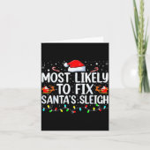 Most Likely To Fix Santa's Sleigh Christmas Believ Kaart (Voorkant)