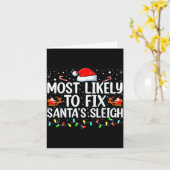 Most Likely To Fix Santa's Sleigh Christmas Believ Kaart (Gele Bloem)