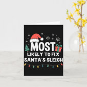 Most Likely To Fix Santa's Sleigh Christmas Funny  Kaart (Gele Bloem)
