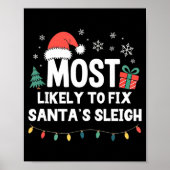 Most Likely To Fix Santa's Sleigh Christmas Funny Poster (Voorkant)
