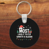 Most Likely To Fix Santa's Sleigh Christmas Funny Sleutelhanger (Voorkant)
