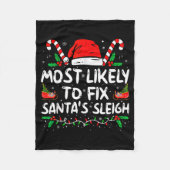 Most Likely To Fix Santa's Sleigh Family Christmas Fleece Deken (Voorkant)