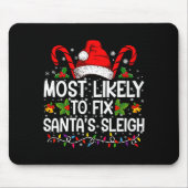 Most Likely To Fix Santas Sleigh Family Christmas Muismat (Voorkant)