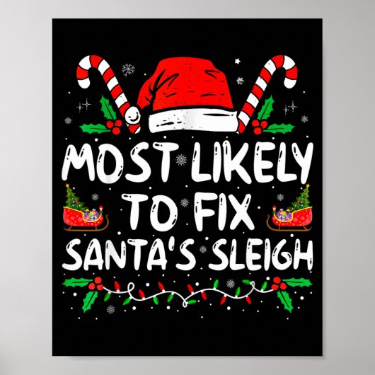 Most Likely To Fix Santa's Sleigh Family Christmas Poster (Voorkant)