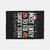 Most Likely To Fix Santa's Sleigh Family Matching  Fleece Deken (Voorkant (Horizontaal))