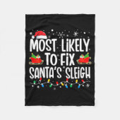 Most Likely To Fix Santa's Sleigh Family Matching  Fleece Deken (Voorkant)