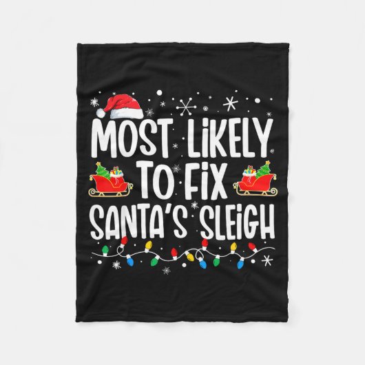 Most Likely To Fix Santa's Sleigh Family Matching  Fleece Deken (Voorkant)
