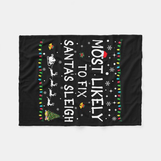 Most Likely To Fix Santa's Sleigh Funny Christmas Fleece Deken (Voorkant (Horizontaal))