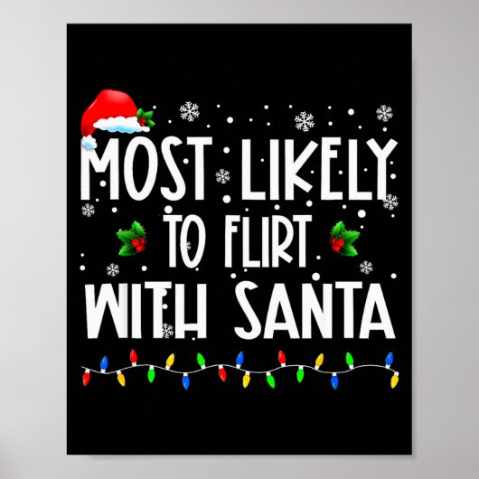 Most Likely To Flirt With Santa Christmas Matching Poster (Voorkant)