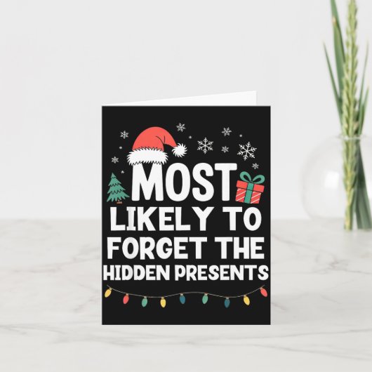 Most Likely To Forget The Hidden Christmas Funny  Kaart (Voorkant)