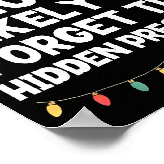 Most Likely To Forget The Hidden Christmas Funny  Poster (Hoek)