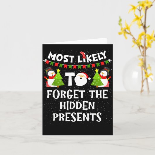 Most Likely To Forget The Hidden Funny Christmas  Kaart (Gele Bloem)