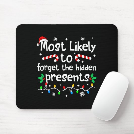 Most Likely To Forget The Hidden Present C-hristma Muismat (Met muis)