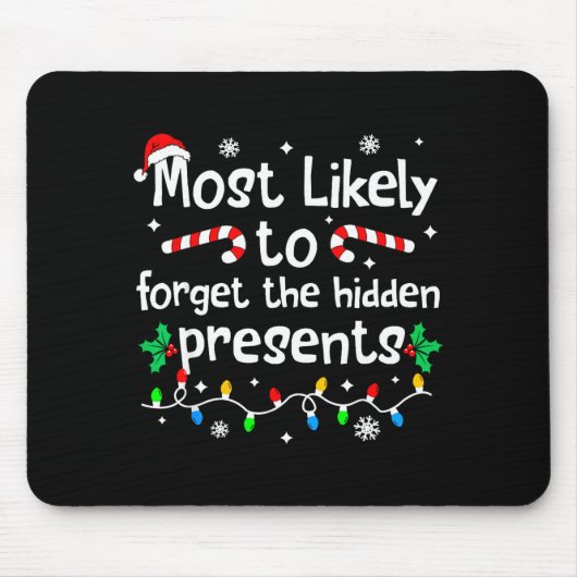 Most Likely To Forget The Hidden Present C-hristma Muismat (Voorkant)