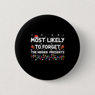 Most Likely To Forget The Hidden Xmas  Ronde Button 5,7 Cm