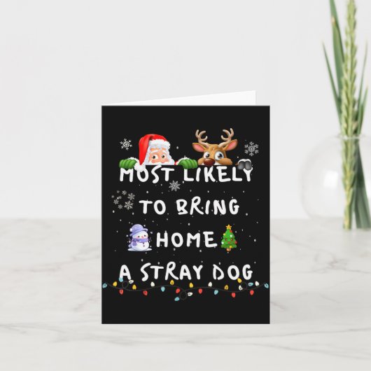 Most Likely To Funny Stray Dog Christmas Pajamas F Kaart (Voorkant)