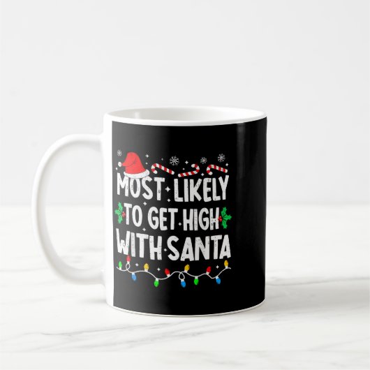 Most Likely To Get High With Santa Family Matching Koffiemok (Links)