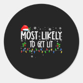 Most Likely To Get Lit Christmas Matching Family Ronde Sticker (Voorkant)