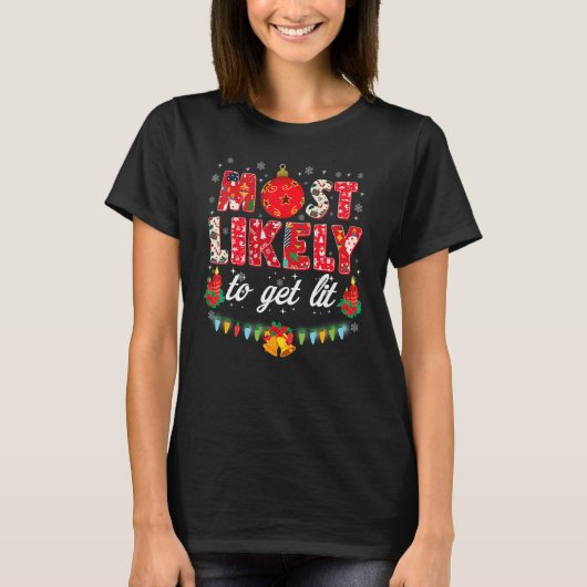 Most Likely To Get Lit Drinking Family Christmas T-shirt (Voorkant)