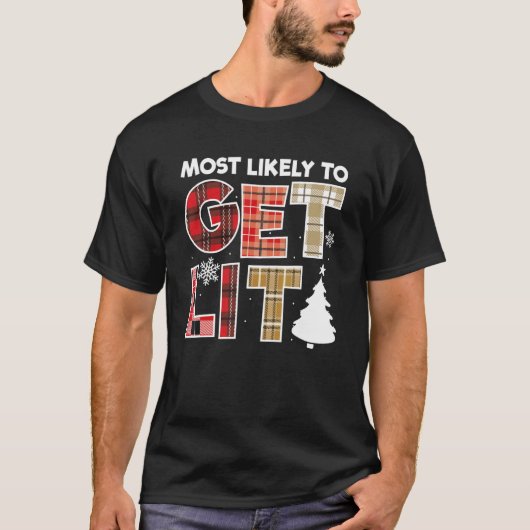 Most Likely To Get Lit Family Christmas 1 T-shirt (Voorkant)