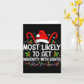 Most Likely To Get Naughty With Santa Christmas  Kaart (Gele Bloem)