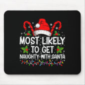 Most Likely To Get Naughty With Santa Christmas  Muismat (Voorkant)