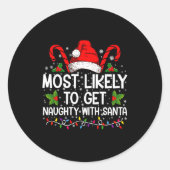 Most Likely To Get Naughty With Santa Christmas Ronde Sticker (Voorkant)