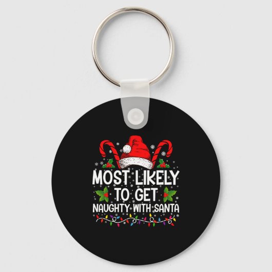 Most Likely To Get Naughty With Santa Christmas Sleutelhanger (Voorkant)