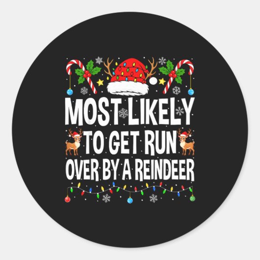 Most Likely To Get Run Over By A Reindeer Family C Ronde Sticker (Voorkant)