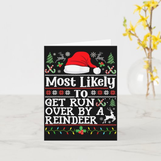 Most Likely To Get Run Over By A Reindeer - Family Kaart (Gele Bloem)