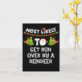 Most Likely To Get Run Over By A Reindeer Funny Ch Kaart (Gele Bloem)