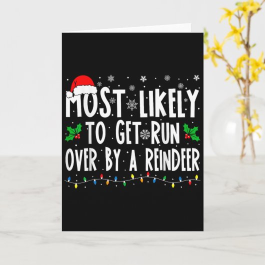 Most Likely To Get Run Over By A Reindeer Matching Kaart (Gele Bloem)